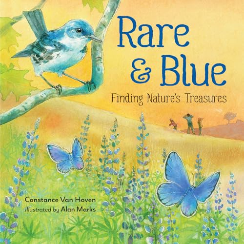 Stock image for Rare and Blue : Finding Nature's Treasures for sale by Better World Books