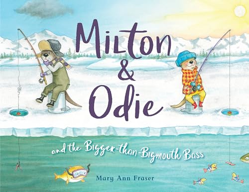 Beispielbild fr Milton and Odie and the Bigger-Than-Bigmouth Bass zum Verkauf von Better World Books