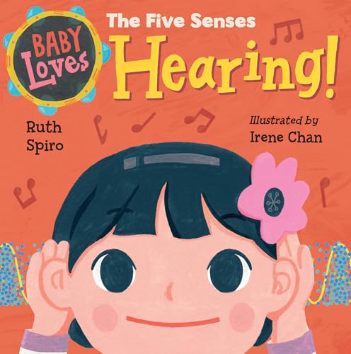 Beispielbild fr Baby Loves the Five Senses: Hearing! (Baby Loves Science) zum Verkauf von Dream Books Co.