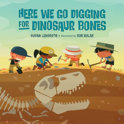 Stock image for Here We Go Digging for Dinosaur Bones for sale by Better World Books