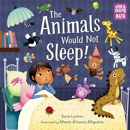 Stock image for The Animals Would Not Sleep! (Storytelling Math) for sale by Bookmonger.Ltd