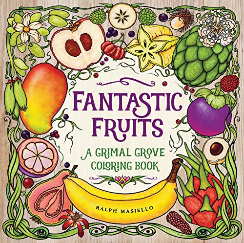 Stock image for Fantastic Fruits: A Grimal Grove Coloring Book for sale by Goodwill of Colorado