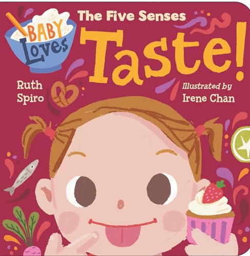 Beispielbild fr Baby Loves the Five Senses: Taste! zum Verkauf von ThriftBooks-Dallas