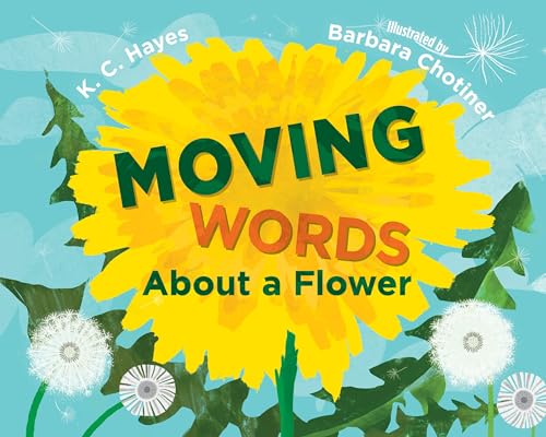 Stock image for Moving Words About a Flower for sale by Better World Books