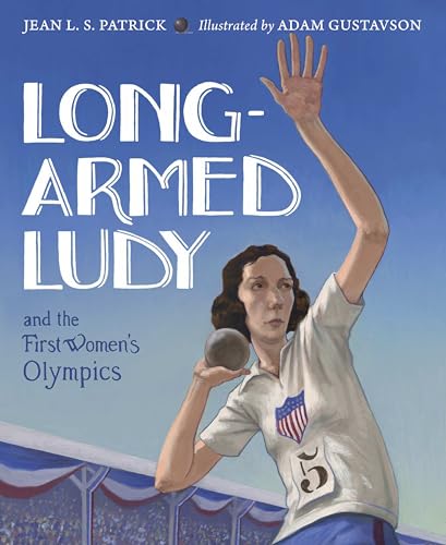 Stock image for Long-Armed Ludy and the First Women's Olympics for sale by Bellwetherbooks