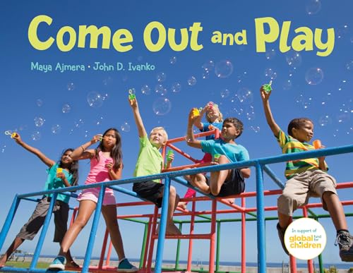 Imagen de archivo de Come Out and Play: A Global Journey a la venta por Wonder Book