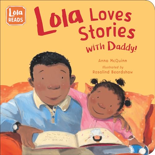 9781623541804: Lola Loves Stories with Daddy (Lola Reads)