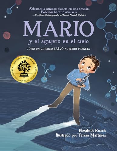 Stock image for Mario Y El Agujero En El Cielo / Mario and the Hole in the Sky: C mo Un Qumico Salv Nuestro Planeta for sale by ThriftBooks-Atlanta