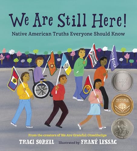 Stock image for We Are Still Here!: Native American Truths Everyone Should Know for sale by gwdetroit