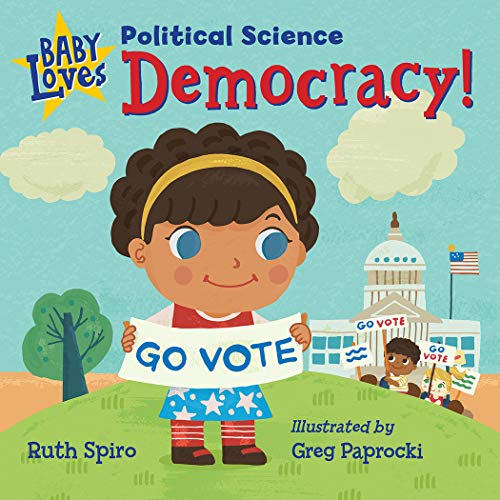 Stock image for Baby Loves Political Science: Democracy! (Baby Loves Science) for sale by SecondSale