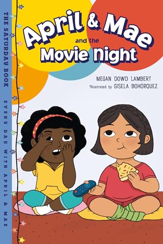 Beispielbild fr April and Mae and the Movie Night : The Saturday Book zum Verkauf von Better World Books