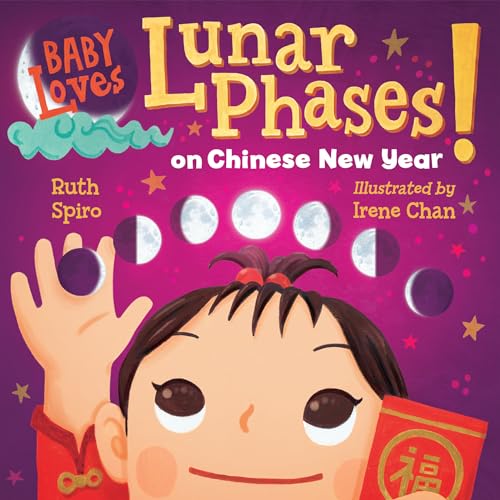 Beispielbild fr Baby Loves Lunar Phases on Chinese New Year! zum Verkauf von ThriftBooks-Dallas