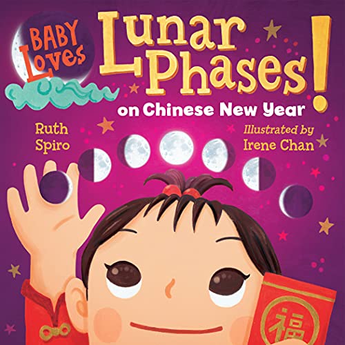 Stock image for Baby Loves Lunar Phases on Chinese New Year! for sale by ThriftBooks-Dallas