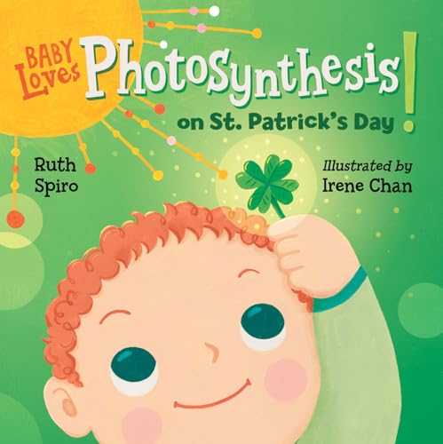 Stock image for Baby Loves Photosynthesis on St. Patrick's Day! (Baby Loves Science) for sale by HPB-Emerald
