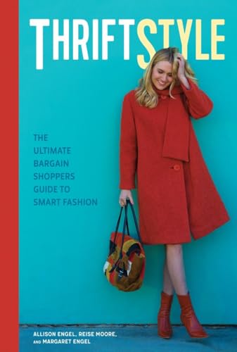 Beispielbild fr ThriftStyle : The Ultimate Bargain Shopper's Guide to Smart Fashion zum Verkauf von Better World Books