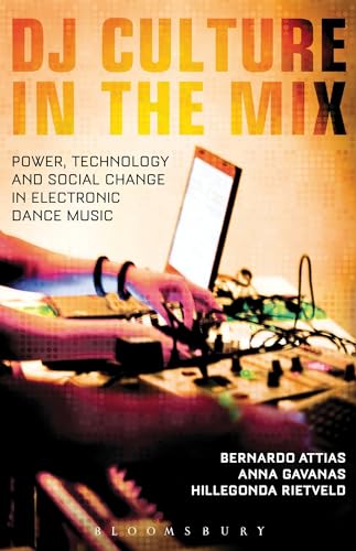 Stock image for DJ Culture in the Mix: Power, Technology, and Social Change in Electronic Dance Music for sale by Chiron Media