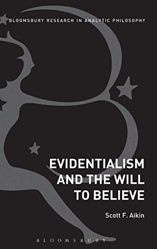 9781623560171: Evidentialism and the Will to Believe