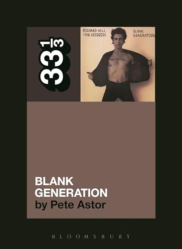 33 1/3 (92) Richard Hell and the Voidoids' Blank Generation