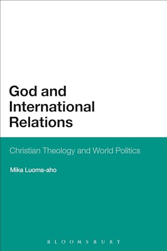 Stock image for God and International Relations: Christian Theology and World Politics for sale by Chiron Media