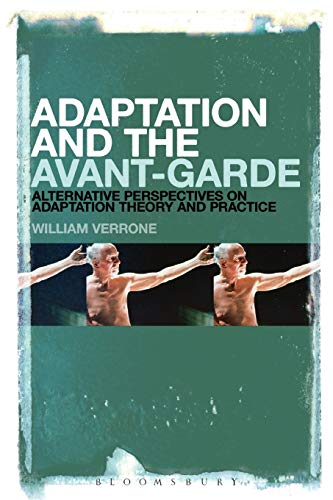 9781623562885: Adaptation and the Avant-Garde: Alternative Perspectives On Adaptation Theory And Practice