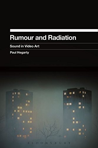9781623564131: Rumour and Radiation: Sound in Video Art