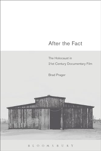 9781623564445: After the Fact: The Holocaust in Twenty-First Century Documentary Film