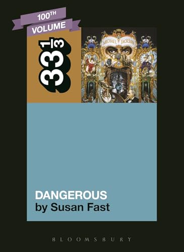 9781623566319: Michael Jackson's Dangerous (33 1/3)