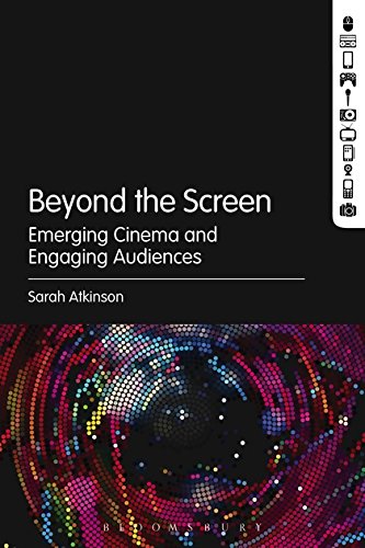 9781623566371: Beyond the Screen: Emerging Cinema and Engaging Audiences
