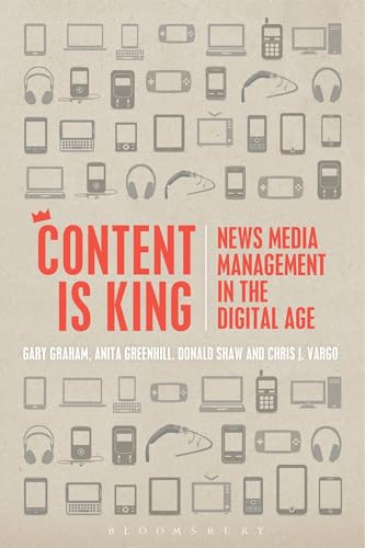 Beispielbild fr Content is King: News Media Management in the Digital Age zum Verkauf von Buchpark