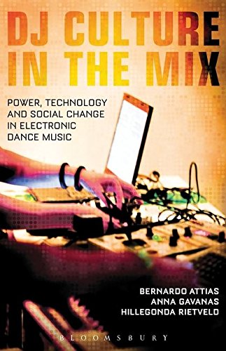 9781623566906: DJ Culture in the Mix: Power, Technology, and Social Change in Electronic Dance Music