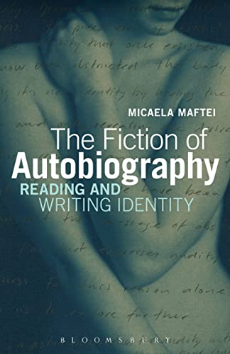 Imagen de archivo de The Fiction of Autobiography: Reading and Writing Identity a la venta por Chiron Media