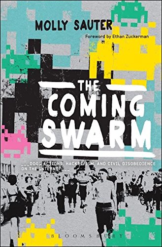 9781623568221: The Coming Swarm: DDoS Actions, Hacktivism, and Civil Disobedience on the Internet