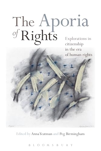 9781623569778: The Aporia of Rights: Explorations in Citizenship in the Era of Human Rights
