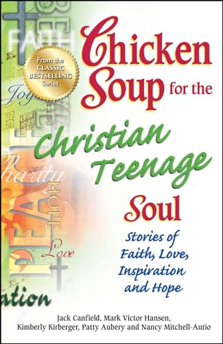 Beispielbild fr Chicken Soup for the Christian Teenage Soul: Stories of Faith, Love, Inspiration and Hope zum Verkauf von ThriftBooks-Atlanta