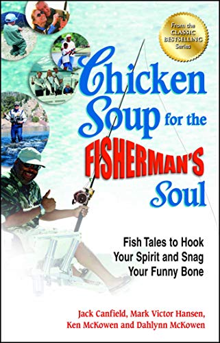 Imagen de archivo de Chicken Soup for the Fisherman's Soul a la venta por Blackwell's