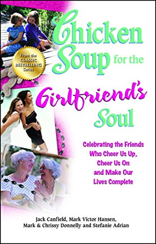 Stock image for Chicken Soup for the Girlfriend's Soul for sale by Blackwell's