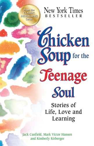 Beispielbild fr Chicken Soup for the Teenage Soul: Stories of Life, Love and Learning (Chicken Soup for the Soul) zum Verkauf von SecondSale