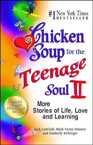 9781623611224: Chicken Soup for the Teenage Soul II: More Stories of Life, Love and Learning