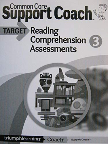 Imagen de archivo de Common Core Support Coach, Target: Reading Comprehension Assessments Grade 3 2014 a la venta por Your Online Bookstore