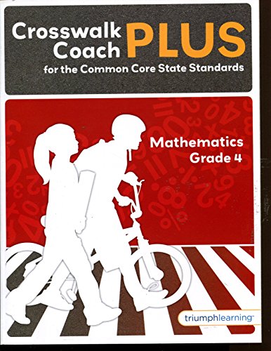 Stock image for Crosswalk Coach Plus Common Core State Standards Mathematics Grade 4 for sale by ThriftBooks-Atlanta