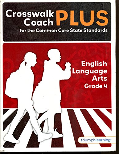 9781623626501: Crosswalk Coach PLUS English Language Arts Grade 4 Common Core