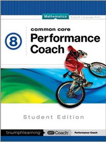 Imagen de archivo de Common Core Performance Coach Mathematics Grade 8, Student Edition 2015 a la venta por Better World Books