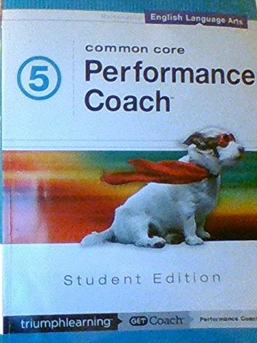 Stock image for Common Core Performance Coach English Language Arts Grade 5 Student Edition for sale by Buyback Express