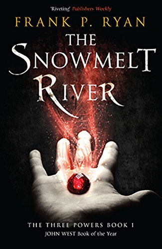 Beispielbild fr The Snowmelt River (The Three Powers) zum Verkauf von Books From California