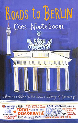 Beispielbild fr Roads to Berlin: Detours and Riddles in the Lands and History of Germany zum Verkauf von WorldofBooks