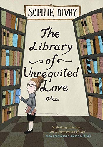 Stock image for The Library of Unrequited Love for sale by Decluttr