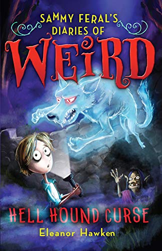 Beispielbild fr Sammy Feral's Diaries of Weird: Hell Hound Curse zum Verkauf von Better World Books