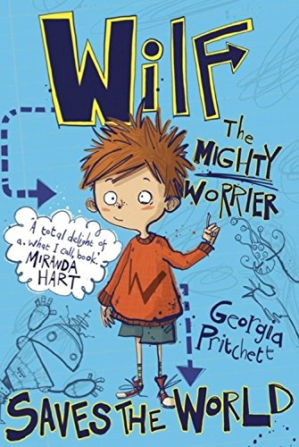 Imagen de archivo de Wilf the Mighty Worrier: Saves the World a la venta por Better World Books
