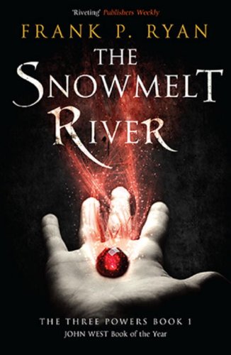 Beispielbild fr The Snowmelt River (Three Powers) zum Verkauf von medimops