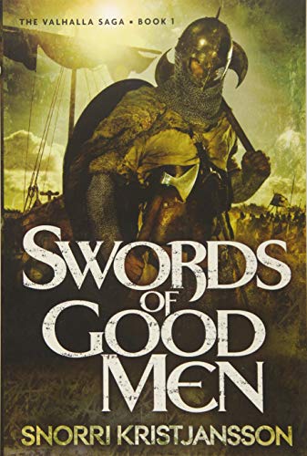 9781623658793: Swords of Good Men: 1 (Valhalla Saga)
